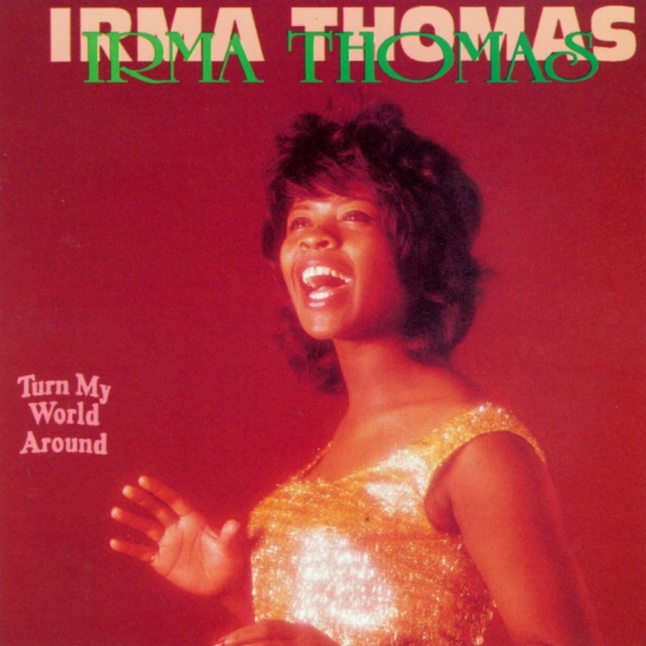 Irma Thomas – Turn My World Around cover album