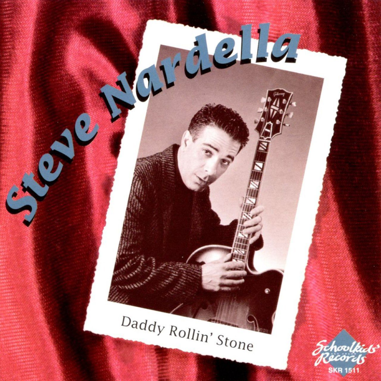 Steve Nardella – Daddy Rollin’ Stone cover album