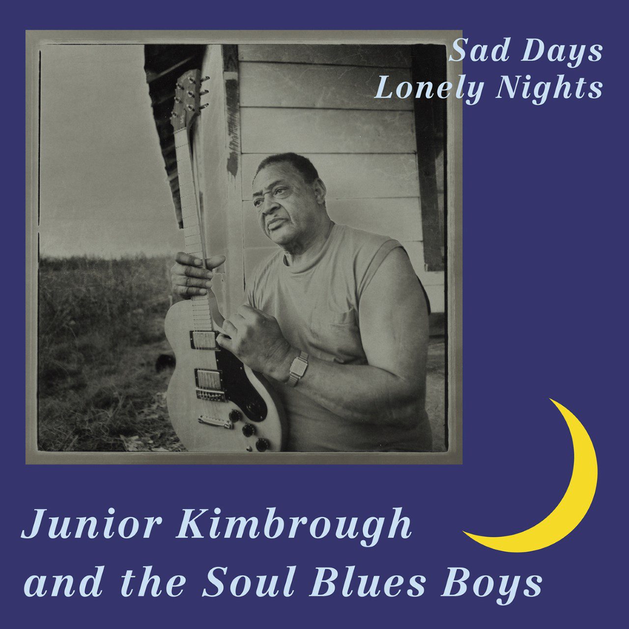 Junior Kimbrough – Sad Days Lonely Nights cover album