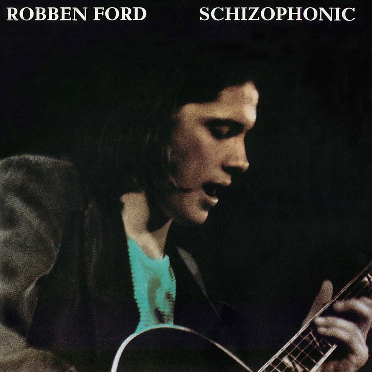 Robben Ford – Schizophonic cover album
