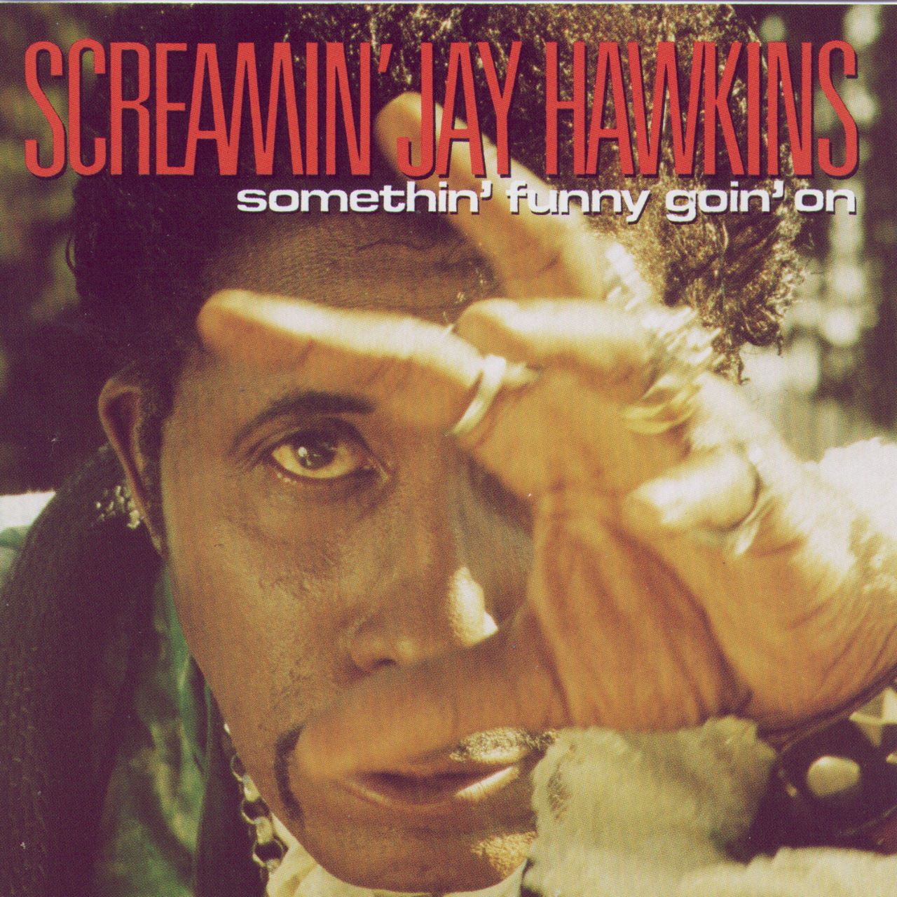 Screamin’ Jay Hawkins – Somethin’ Funny Goin’ On cover album