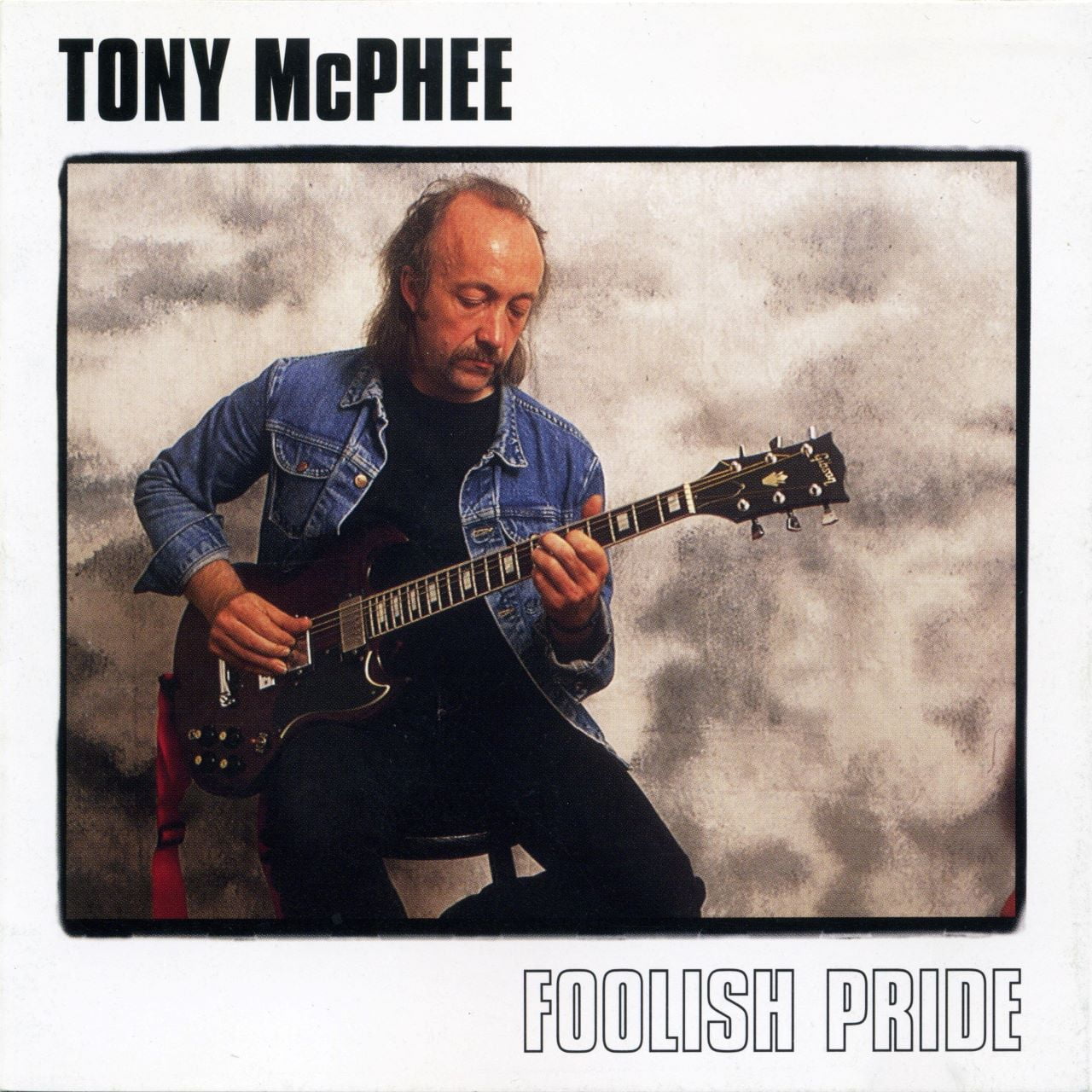 Tony McPhee – Foolish Pride cover album