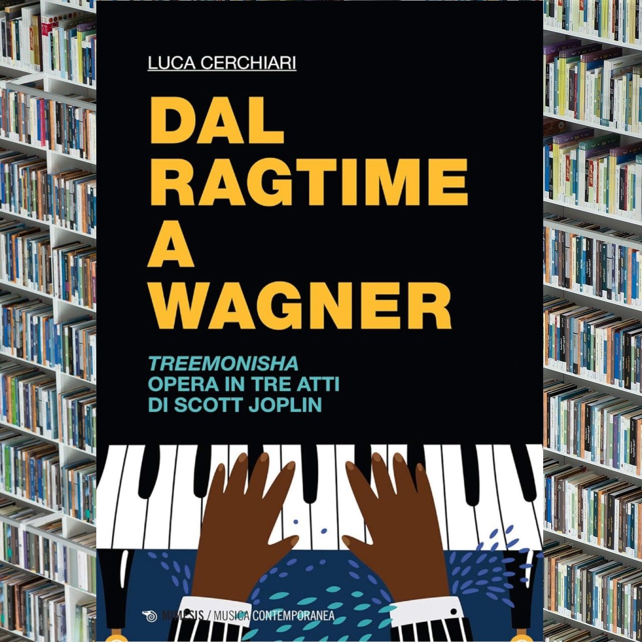 Luca Cerchiari – Dal Ragtime a Wagner cover book