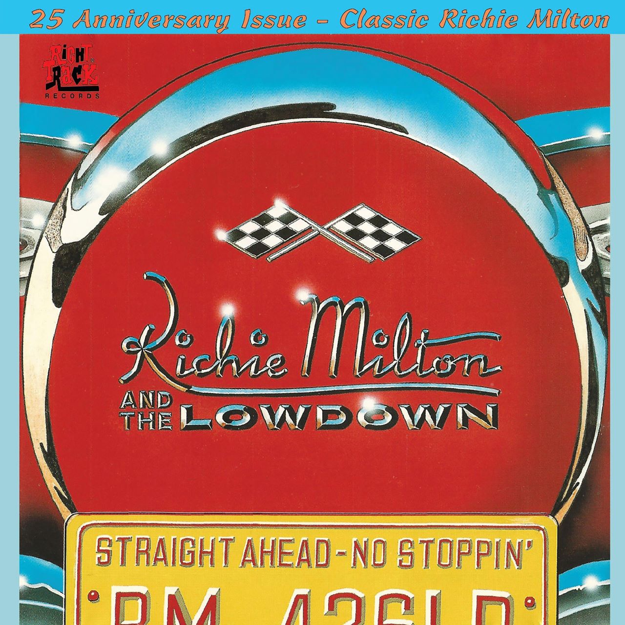 Richie Milton & The Lowdown – Straight Ahead, No Stoppin’ cover album