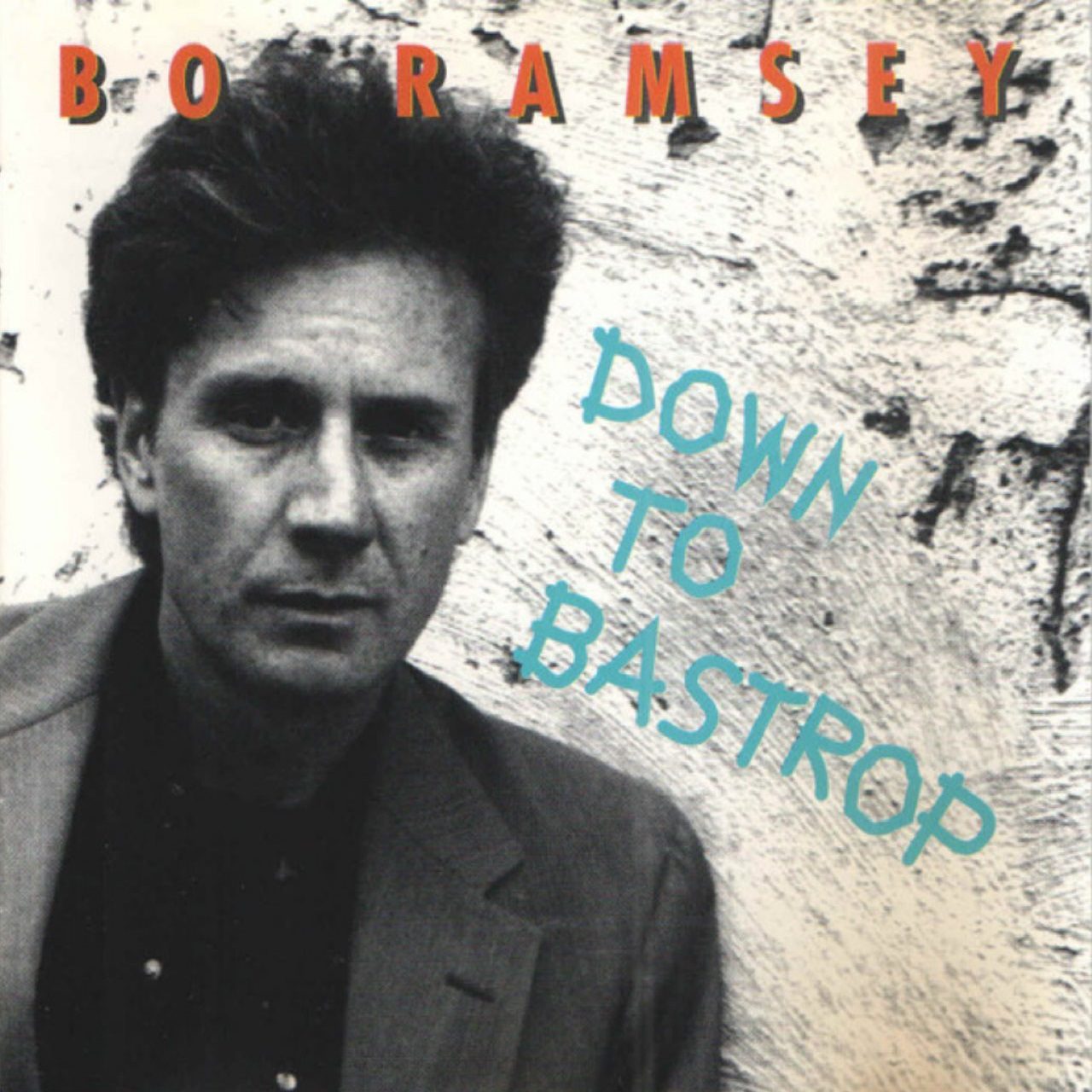 Bo Ramsey – Down To Bustrop cover album
