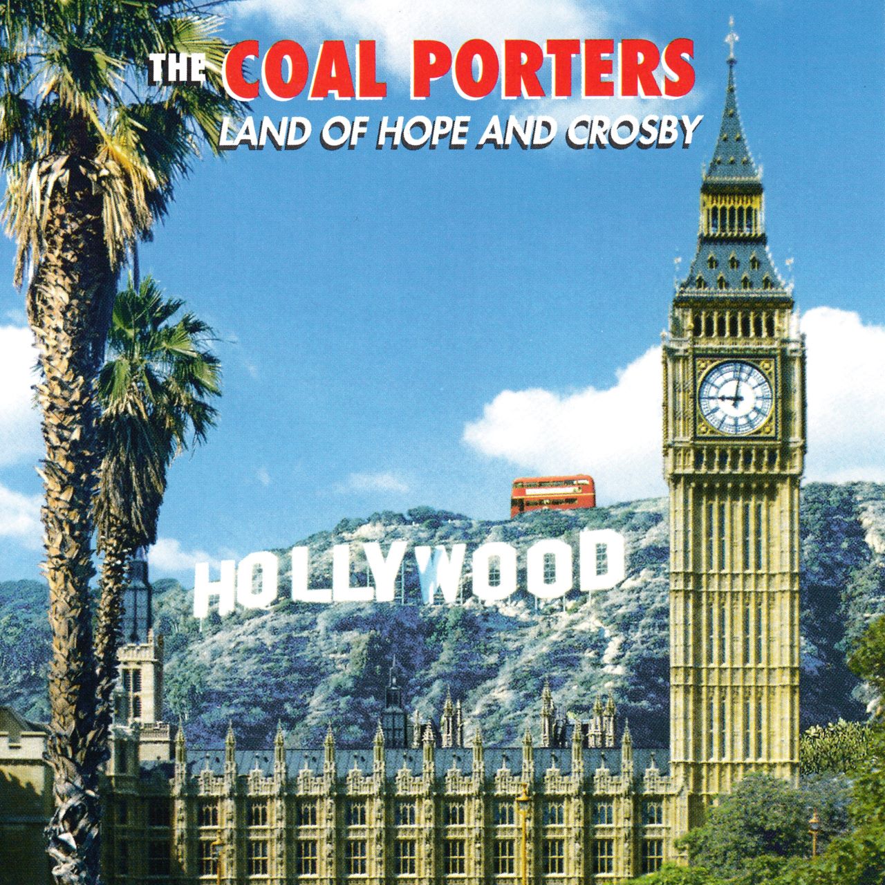 Coal Porters – Land Of Hope And Crosby cover album