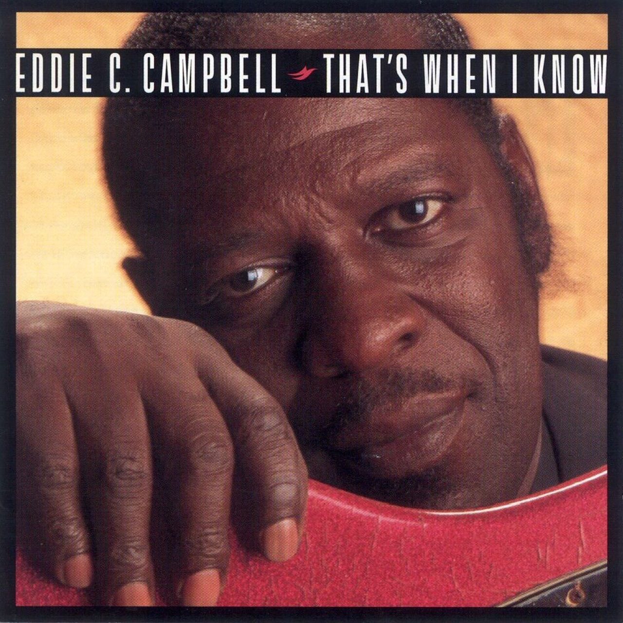 Eddie C. Campbell – That’s When I Know cover album