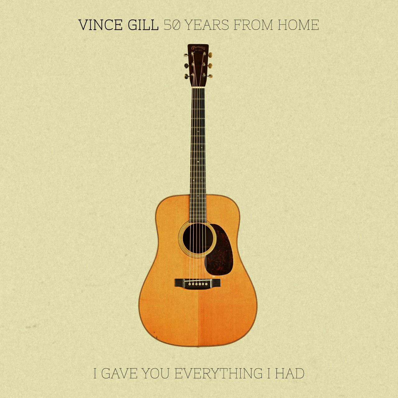 Vince Gill - I Gave You Everything I Had cover album