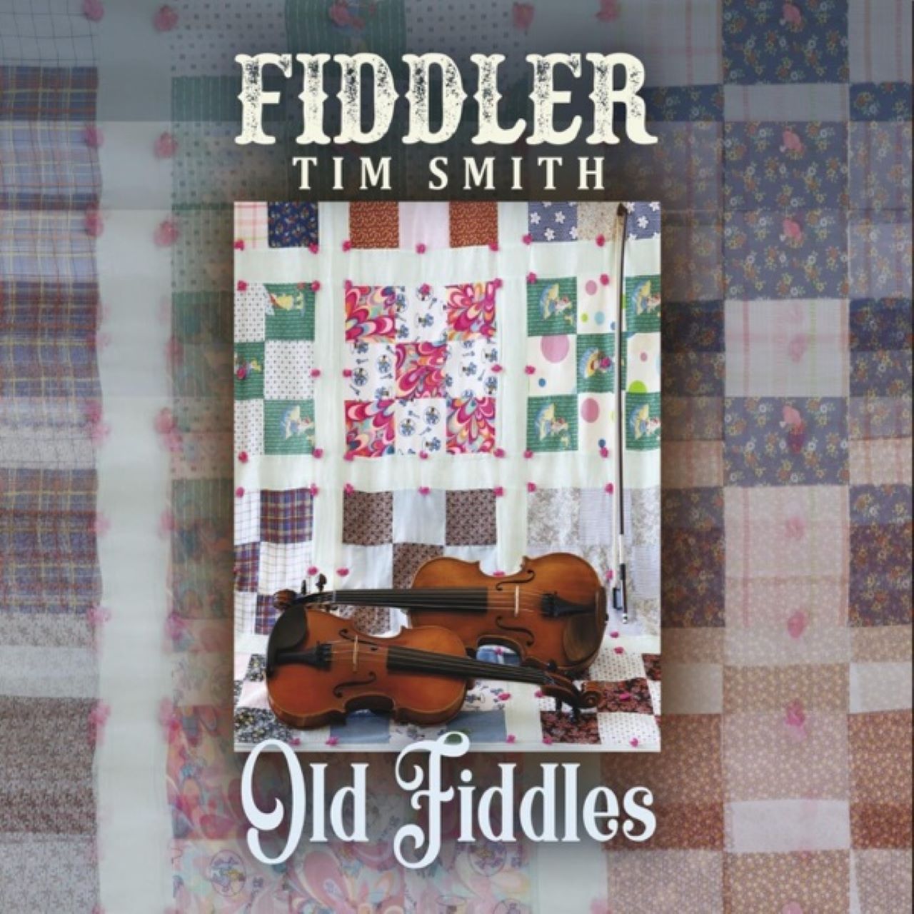 Tim Smith - Old Fiddles cover album